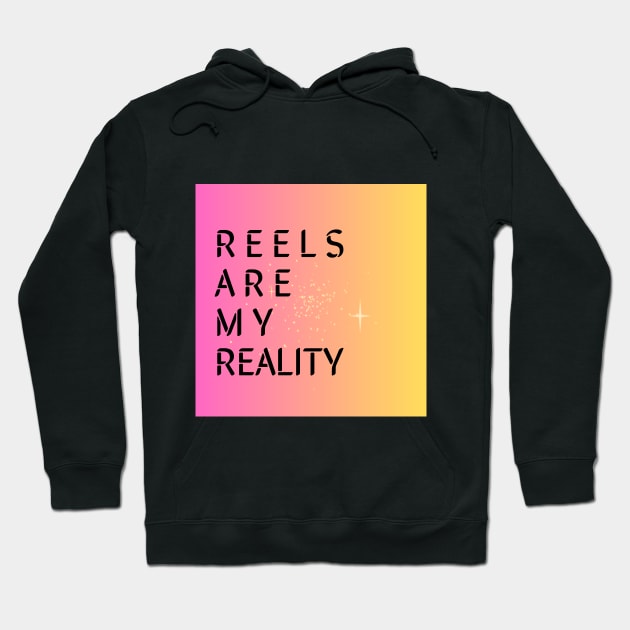 REELS ARE MY REALITY - RELIEF Hoodie by SureEtAlliste